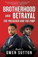 Brotherhood and Betrayal: The Preacher and the Pimp: Book 1 B0C1J2GT8N Book Cover