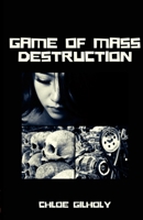 Game of Mass Destruction 1838411054 Book Cover