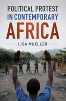 Political Protest in Contemporary Africa 1108438253 Book Cover