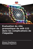 Évaluation du rôle pronostique de miR-122 dans les complications de l'hépatite (French Edition) 6207963083 Book Cover