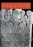 Sticks and Stones: Three Centuries of North Carolina Gravemarkers 1469621355 Book Cover