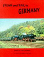 Steam and Rail in Germany 1900340062 Book Cover