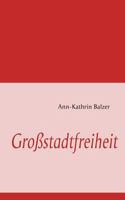 Großstadtfreiheit 3839148901 Book Cover