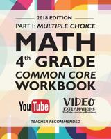 Argo Brothers Math Workbook, Grade 4: Common Core Multiple Choice (4th Grade) 2018 Edition 1946755036 Book Cover