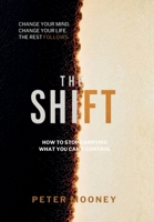 The Shift: How to Stop Carrying What You Can’t Control B0H6N679FC Book Cover