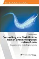 Controlling von Flexibilität in kleinen und mittelgroßen Unternehmen 3639626974 Book Cover