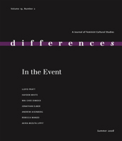 Differences: In The Event (A Journal of Feminist Cultural Studies) 0822366908 Book Cover