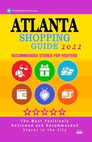 Atlanta Shopping Guide 2022: Best Rated Stores in Atlanta, USA - Stores Recommended for Visitors, B094TKTKN6 Book Cover
