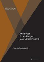 Axiome der Entwicklungen jeder Volkswirtschaft 3734518849 Book Cover