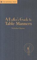 A Butler's Guide to Table Manners 1905400489 Book Cover