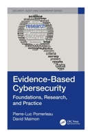 Evidence-Based Cybersecurity: Foundations, Research, and Practice 1032062789 Book Cover