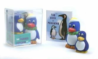 The Mini Rubber Penguin Kit: We Float! (Running Press Miniatures) 0762429615 Book Cover