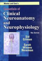 Manter and Gatz's Essentials of Clinical Neuroanatomy and Neurophysiology 0803641567 Book Cover