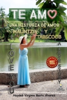 I LOVE YOU: A LOVE STORY. MALINTZIN AND TABSCOOB B0CLJDYWCZ Book Cover