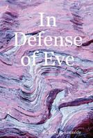 In Defense of Eve 0615169635 Book Cover