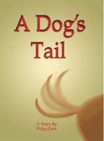 A Dog's Tail 1598795813 Book Cover