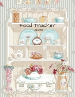 Food Tracker Journal: Vintage Meal Notebook To Log Calories, Sugar, Carb, Fat Diet Planner Healthy Living Diary 1708577386 Book Cover