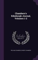 Chambers's Edinburgh Journal, Volumes 1-2 1377979792 Book Cover