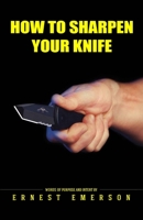 How To Sharpen Your Knife B086FV2PDY Book Cover