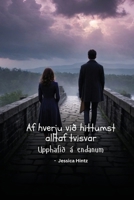 Af hverju við hittumst alltaf tvisvar: Upphafið á endanum (Icelandic Edition) B0DQVLXL1L Book Cover