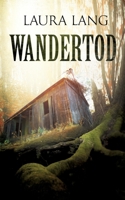 Wandertod (German Edition) 3748160461 Book Cover
