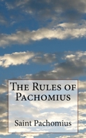 The Rules of Pachomius 1727540069 Book Cover