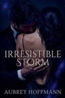 Irresistible Storm B0DXYXYKVS Book Cover