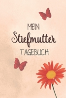 Mein Stiefmutter Tagebuch: Tagebuch f�r Bonuseltern Aufgaben und den erlebten Alltagserinnerungen damit 1676429077 Book Cover