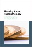 Thinking about Human Memory 1107451922 Book Cover