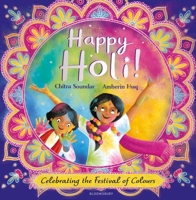 Happy Holi! : Celebrating the Festival of Colours 1526642255 Book Cover
