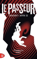 Insight - Acte II: Le Passeur (French Edition) 2370117451 Book Cover