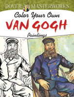Dover Masterworks: Color Your Own Van Gogh Paintings 0486779505 Book Cover