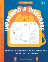 Impariamo a disegnare: Progetti Creativi per Stimolare l'Arte del Disegno - Leon B0C6421V4H Book Cover