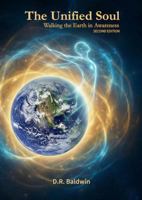 The Unified Soul: Walking The Earth In Awareness B0H9NZMQCW Book Cover