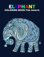 Elephant Coloring Books for Adults: 50 Unique animal coloring books for adults / Elephant Coloring Books for Adults / Elephant Coloring Book/ adult coloring books animals (Volume 09) B08HGLPXFW Book Cover