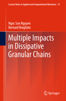 Multiple Impacts in Dissipative Granular Chains 3642437753 Book Cover