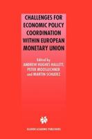 Challenges for Economic Policy Coordination Within European Monetary Union 1441948899 Book Cover