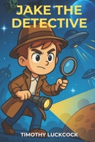 Jake The Detective B0G2T5KD51 Book Cover