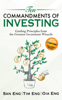 Ten Commandments of Investing: Guiding Principles from the Greatest Investment Wizards 1631953192 Book Cover