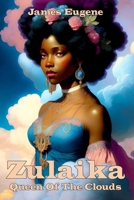 Zulaika: Queen of the Clouds B0CHG6YPCL Book Cover