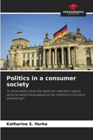 Politics in a consumer society 6209808980 Book Cover