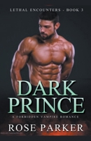 Dark Prince: A Forbidden Vampire Romance B0C6SDYRZC Book Cover