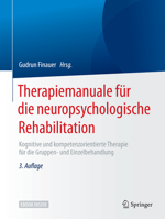 Therapiemanuale für die neuropsychologische Rehabilitation: Kognitive und kompetenzorientierte Therapie für die Gruppen- und Einzelbehandlung 3662576147 Book Cover