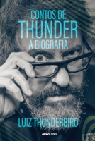 Contos de Thunder – A biografia 8525065862 Book Cover