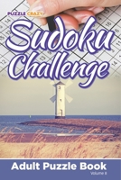 Sudoku Challenge: Adult Puzzle Book Volume 8 1682806618 Book Cover