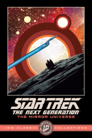 Star Trek: The Next Generation--The Mirror Universe--IDW Classic Collections B0GZDDPM5L Book Cover