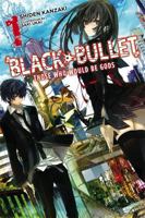 Black Bullet, Vol. 1: Those Who Would Be Gods 0307001458 Book Cover