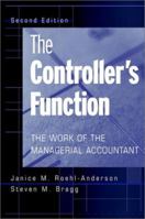 The Controller's Function: The Work of the Managerial Accountant 0471383074 Book Cover