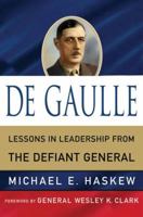De Gaulle: Lessons in Leadership from the Defiant General 0230110819 Book Cover