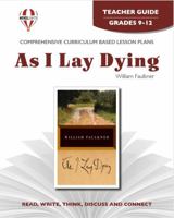 As I Lay Dying - Teachers Guide by Novel Units, Inc. 1581305532 Book Cover